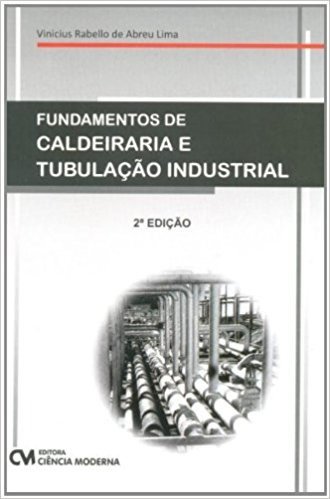 Fundamentos De Caldeiraria E Tubulacao Industrial 2 Edicao