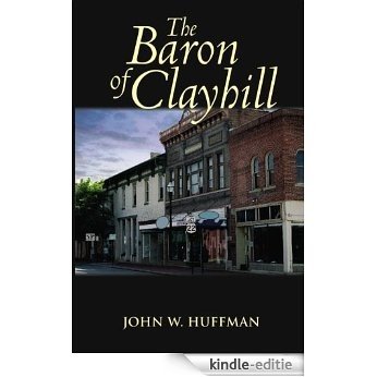 The Baron of Clayhill (English Edition) [Kindle-editie]