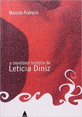 A Inevitável História De Letícia Dinis