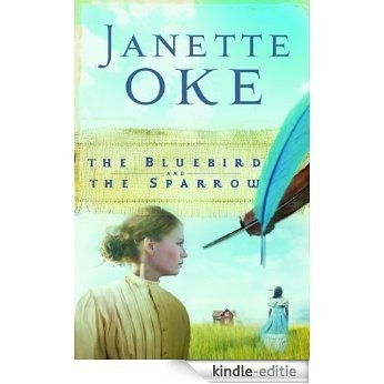 The Bluebird and the Sparrow (Women of the West Book #10) [Kindle-editie]