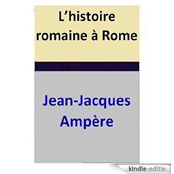 L'histoire romaine à Rome (French Edition) [Kindle-editie] beoordelingen