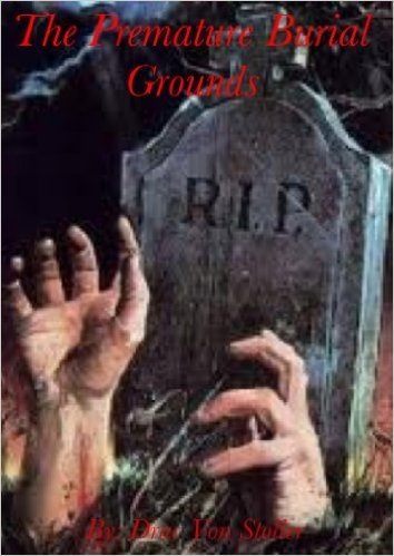 The Premature Burial Grounds (31 Horrifying Tales From The Dead Book 2) (English Edition)
