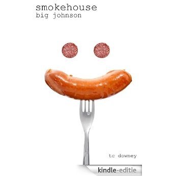 Smokehouse Big Johnson (English Edition) [Kindle-editie]