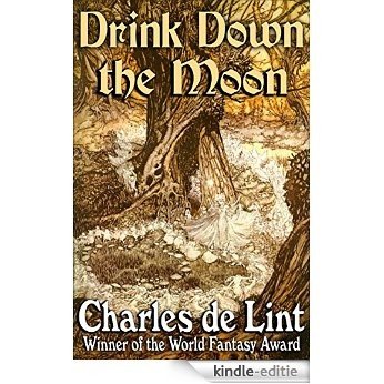 Drink Down the Moon: Jack of Kinrowan Book 2 (English Edition) [Kindle-editie] beoordelingen