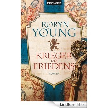 Krieger des Friedens: Historischer Roman (Robert The Bruce 2) (German Edition) [Kindle-editie]