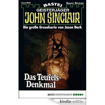 John Sinclair - Folge 0645: Das Teufels-Denkmal (2. Teil) (German Edition) [Kindle-editie]