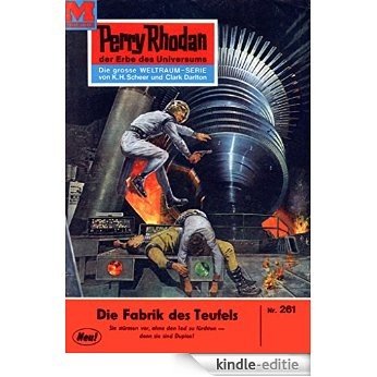 Perry Rhodan 261: Die Fabrik des Teufels (Heftroman): Perry Rhodan-Zyklus "Die Meister der Insel" (Perry Rhodan-Erstauflage) (German Edition) [Kindle-editie] beoordelingen