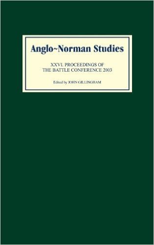 Anglo-Norman Studies XXVI: Proceedings of the Battle Conference 2003