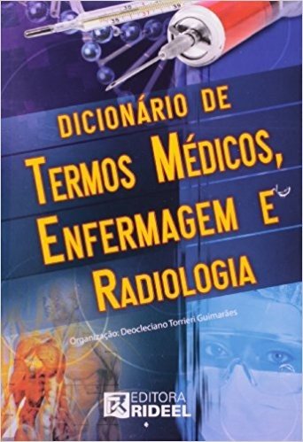 Dicionário De Termos Médicos, Enfermagem E Radiologia