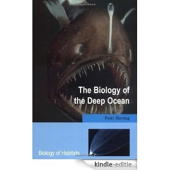 The Biology of the Deep Ocean (Biology of Habitats) [Kindle-editie]
