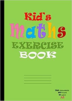 Kid's Maths Exercise Book: 7mm Square (Grid) Ruled School Math Notebook, A4 100 Pages, 90gsm paper - Green Cover