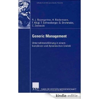 Generic Management: Unternehmensführung in einem komplexen  und dynamischen Umfeld [Kindle-editie]
