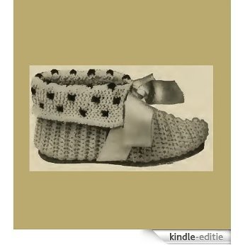 Child's Crocheted Slippers - Columbia No. 2. Vintage Crochet Pattern [Annotated] (English Edition) [Kindle-editie]