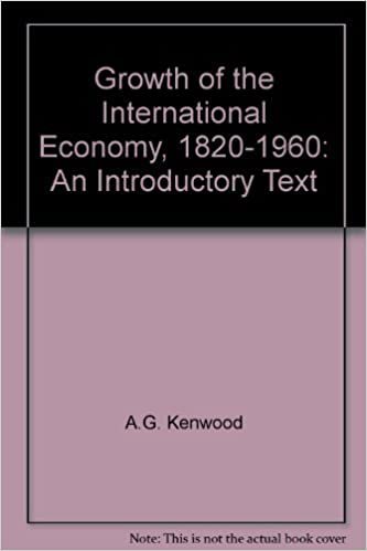 Growth of the International Economy, 1820-1960: An Introductory Text