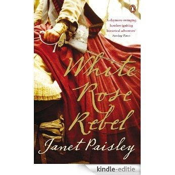 White Rose Rebel [Kindle-editie]