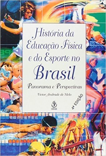Historia Da Educacao Fisica E Do Esporte No Brasil