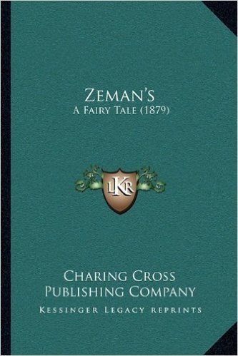 Zeman's: A Fairy Tale (1879)