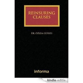 Reinsuring Clauses (Lloyd's Insurance Law Library) [Kindle-editie] beoordelingen
