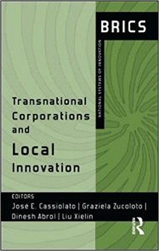 Transnational Corporations and Local Innovation: Brics National Systems of Innovation