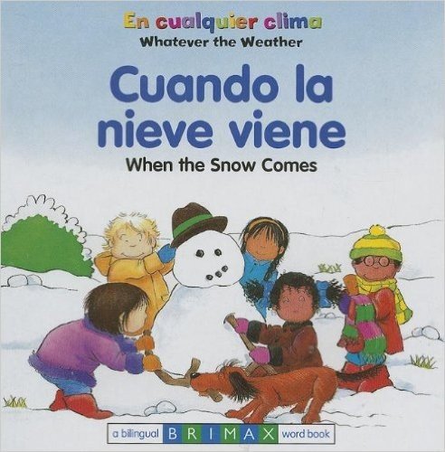 When the Snow Comes Bilingual
