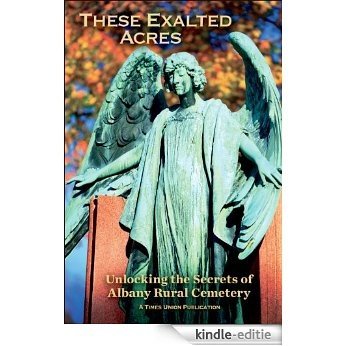 These Exalted Acres (English Edition) [Kindle-editie]