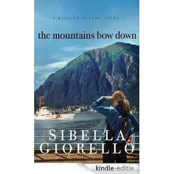 The Mountains Bow Down (A Raleigh Harmon Novel) (English Edition) [Kindle-editie]