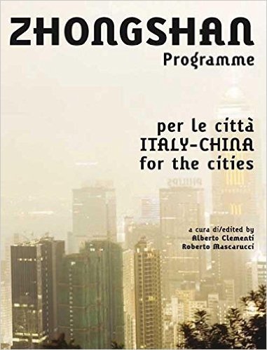 Zhongshan Programme: Per Le Citta Italy-China for the Cities