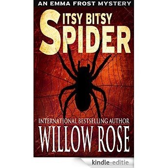 Itsy Bitsy Spider (Emma Frost Book 1) (English Edition) [Kindle-editie]