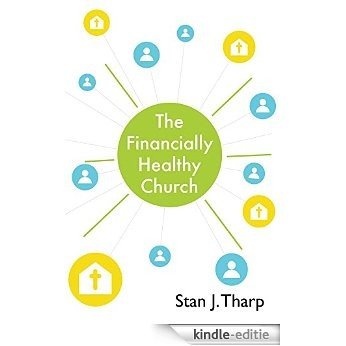 The Financially Healthy Church (Stanhelps Book 2) (English Edition) [Kindle-editie]