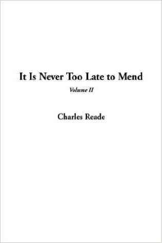 It Is Never Too Late to Mend, V2