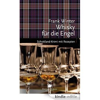 Whisky für die Engel: Schottland-Krimi mit Rezepten (Mord und Nachschlag) (German Edition) [Kindle-editie] beoordelingen
