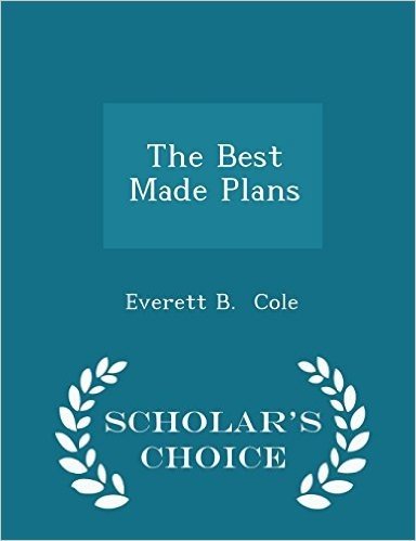 The Best Made Plans - Scholar's Choice Edition