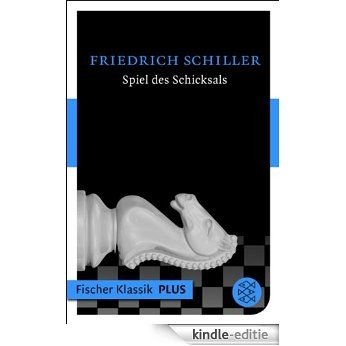 Spiel des Schicksals: Ein Bruchstück aus einer wahren Geschichte (Fischer Klassik Plus 783) (German Edition) [Kindle-editie]