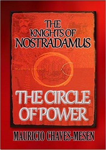 The Knights of Nostradamus I.: The Circle of Power (Timeless Wisdom Collection Book 1256) (English Edition)