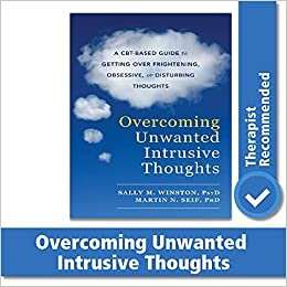 indir Overcoming Unwanted Intrusive Thoughts: A CBT-Based Guide to Getting Over Frightening, Obsessive, or Disturbing Thoughts