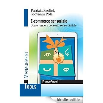E - commerce sensoriale. Come vendere col sesto senso digitale [Kindle-editie] beoordelingen