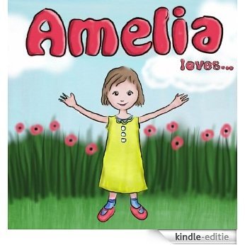 Amelia Loves (Children's Picture Book for ages 2 - 4) (English Edition) [Kindle-editie] beoordelingen