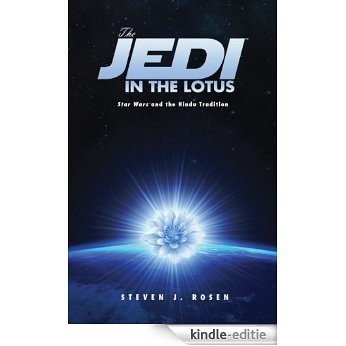 The Jedi in the Lotus: Star Wars and the Hindu Tradition (English Edition) [Kindle-editie] beoordelingen