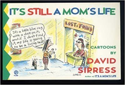 It's Still a Mom's Life: Cartoons (Plume)
