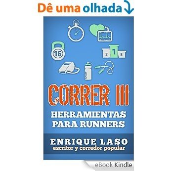 CORRER III: Herramientas para runners (Spanish Edition) [eBook Kindle]