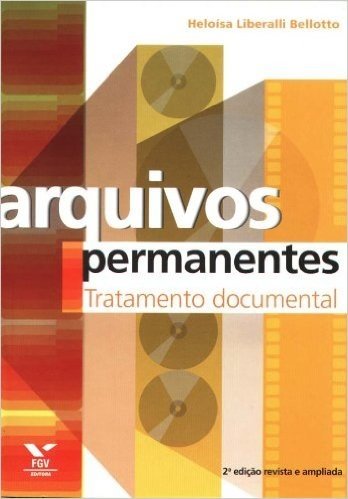 Arquivos Permanentes. Tratamento Documental