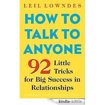 How to Talk to Anyone: 92 Little Tricks for Big Success in Relationships [Kindle-editie] beoordelingen