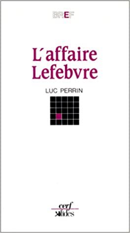 L'Affaire Lefebvre (Bref)