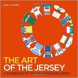 The Art of the Jersey: A Celebration of the Cycling Racing Jersey