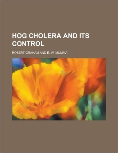 Hog Cholera and Its Control