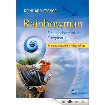 Rainbowman: Seelenschamanische Energiearbeit [Kindle-editie] beoordelingen