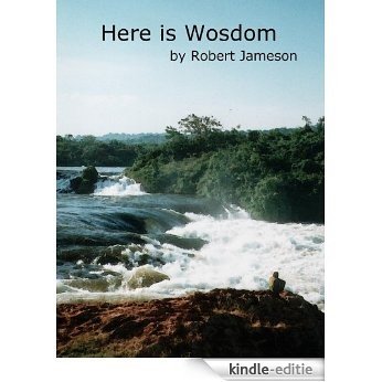 Here is Wosdom (English Edition) [Kindle-editie]