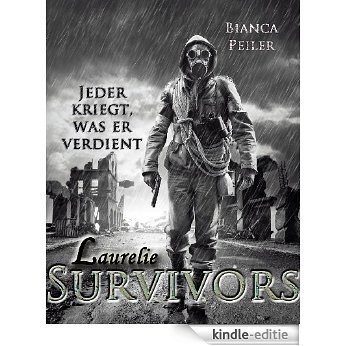 Laurelie - Jeder kriegt, was er verdient (Survivors 2) (German Edition) [Kindle-editie]
