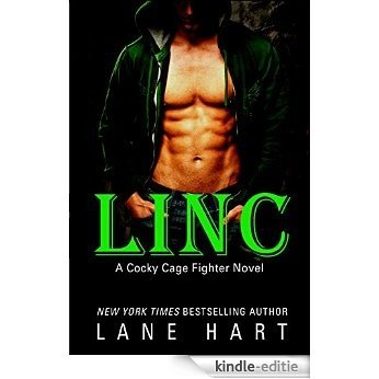 Linc (A Cocky Cage Fighter Novel Book 3) (English Edition) [Kindle-editie]