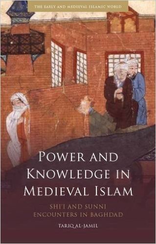 Power and Knowledge in Medieval Islam